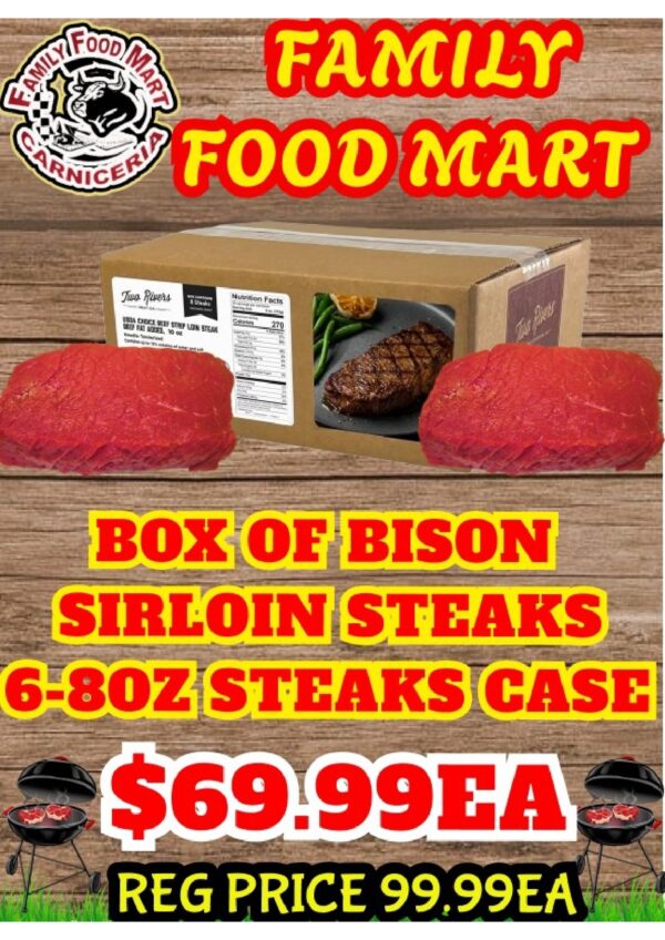 BOX OF BISON SIRLOIN STEAKS